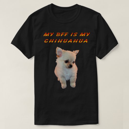 MEINE BESTE FREUNDIN IST MEIN CHIHUAHUA CHIHUAHUA- T-Shirt (Design vorne)