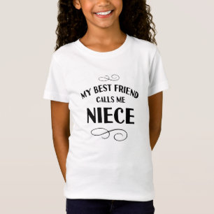 Meine beste Freundin nennt mich Nichte Lieblings-T T-Shirt