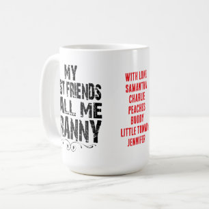 Meine besten Freunde nennen mich Granny Liebe, ADD Kaffeetasse