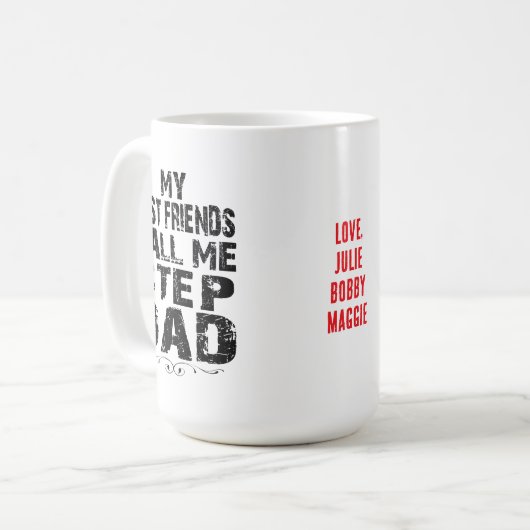Meine besten Freunde nennen mich Step Papa Day Tas Kaffeetasse (Vorderseite Links)