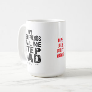 Meine besten Freunde nennen mich Stiefvater Vatert Kaffeetasse