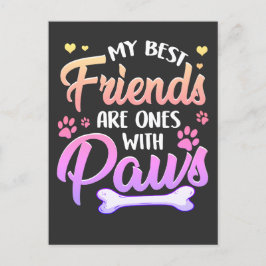 Meine besten Freunde sind Freunde mit Pfoten Postkarte
