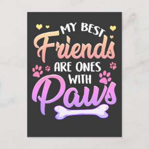 Meine besten Freunde sind Freunde mit Pfoten Postkarte