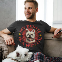 Meine Bestie ist ein Westie West Highland White Te T-Shirt