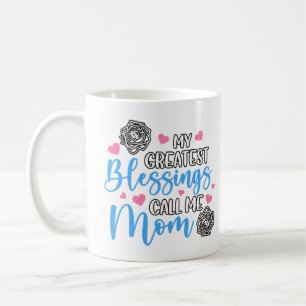 Meine Beststen Segnungen nennen mich Mama Kaffeetasse