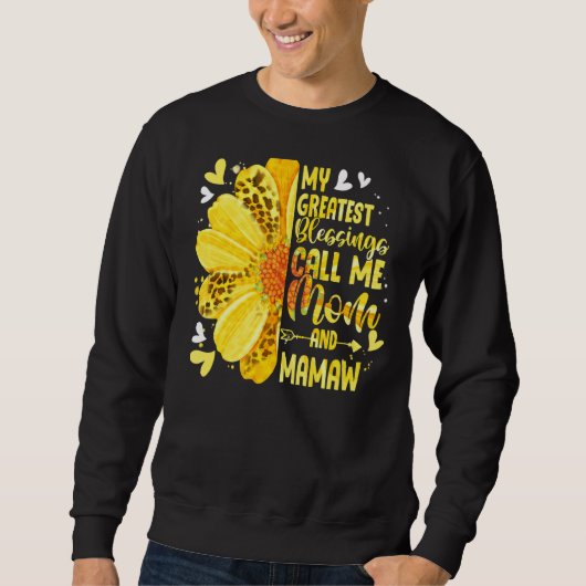 Meine Beststen Segnungen nennen mich Mama und Mama Sweatshirt (Vorderseite)