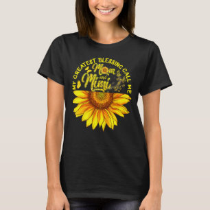 Meine Beststen Segnungen nennen mich Mama und Mimi T-Shirt