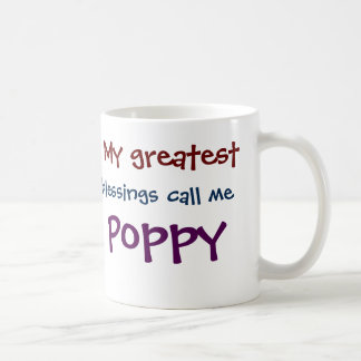 Meine Beststen Segnungen nennen mich Mohn-Kaffee-T Kaffeetasse