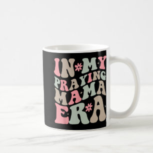 Meine betende Mama-Ära Religiöse Mutter Christlich Kaffeetasse