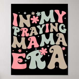Meine betende Mama-Ära Religiöse Mutter Christlich Poster