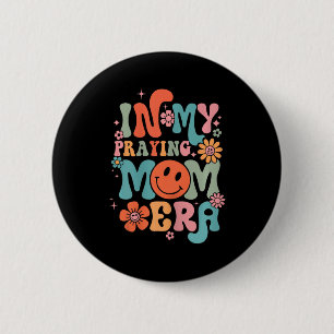 Meine Beterin Mama Era Religiöse Mama Christlich M Button