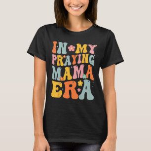 Meine Beterin Mama Era Religiöse Mama Christlich M T-Shirt