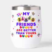 Meine Bingo-Freunde sind besser als deine. (Vorderseite)