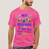 Meine Bingo-Freunde sind besser als deine. T-Shirt (Vorderseite)