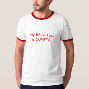 Meine Blut-Art ist Kaffee-T - Shirt