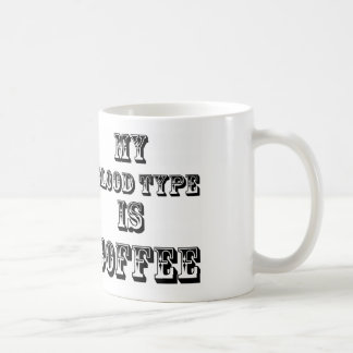 meine Blutart ist Kaffee-Tasse Kaffeetasse