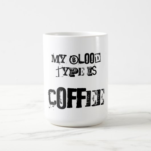 Meine Blutgruppe ist Kaffee Kaffeetasse (Mittel)