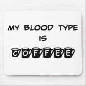 Meine Blutgruppe ist Kaffee Mousepad (Vorne)