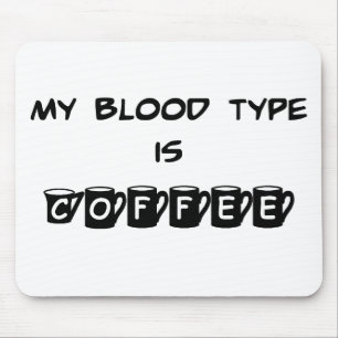 Meine Blutgruppe ist Kaffee Mousepad