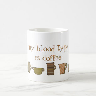 Meine Blutgruppe ist Kaffeetasse