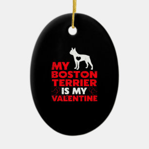 Meine Boston Terrier ist meine Valentine Boston Te Keramik Ornament