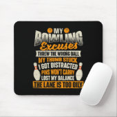 Meine Bowling-Ausreden - Bowler-Bowling Mousepad (Mit Mouse)