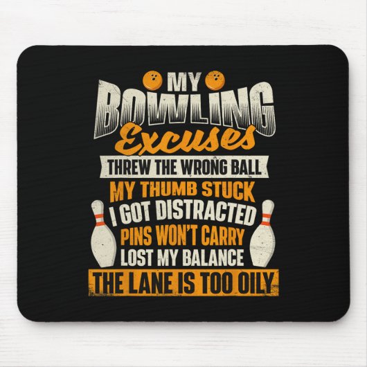 Meine Bowling-Ausreden - Bowler-Bowling Mousepad (Vorne)
