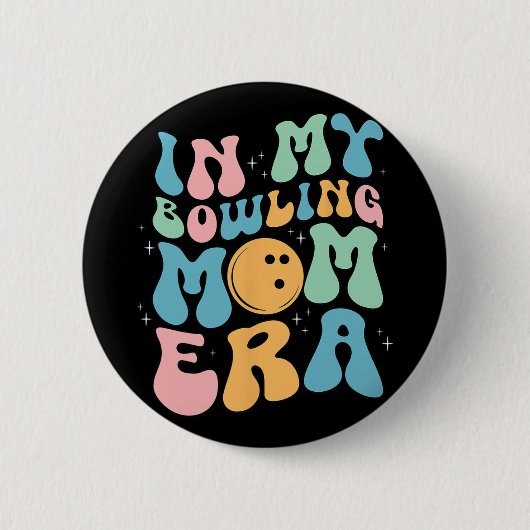 Meine Bowling-Mama Era feiert Mutter#39; #39;s Da Button (Vorderseite)