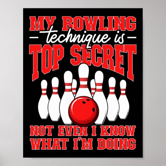 Meine Bowling-Technik ist ein Geheimtipp Poster (Vorne)