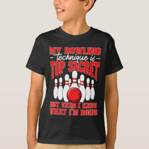 Meine Bowling-Technik ist ein Geheimtipp T-Shirt