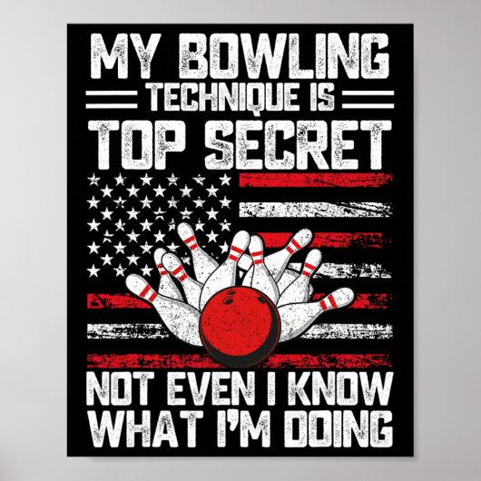 Meine Bowling-Technik ist hochgeheim, lustiger Bow Poster (Vorne)
