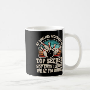 Meine Bowling-Technik ist hochgeheim und lustiger Kaffeetasse