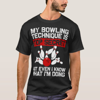 Meine Bowling-Technik Ist Top Secret Lustiges Bowl