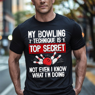Meine Bowling-Technik ist Top Secret Lustiges Bowl
