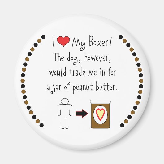 Meine Boxer Lieben Erdnussbutter Magnet (Vorne)