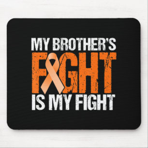 Meine Brüder kämpfen ist mein Kampf gegen Leukämie Mousepad
