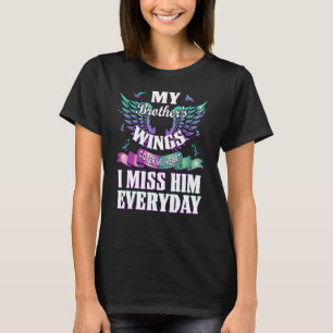 Meine Bruder Wings decken mein Herz, ich Miss Ihm  T-Shirt