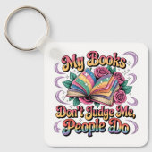 Meine Bücher beurteilen mich nicht... Schlüsselanhänger (Vorderseite)