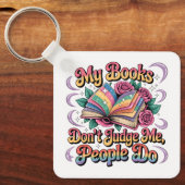 Meine Bücher beurteilen mich nicht... Schlüsselanhänger (Vorderseite)