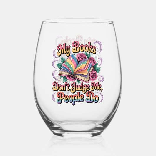 Meine Bücher beurteilen mich nicht... Weinglas Ohne Stiel (Rückseite)