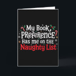 Meine Buchvorliebe Naughty List Leser Lustiger Wei Karte<br><div class="desc">Meine Buchvorliebe Naughty List Leser Lustiger Weihnachtswitz</div>