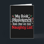 Meine Buchvorliebe Naughty List Leser Lustiger Wei Karte<br><div class="desc">Meine Buchvorliebe Naughty List Leser Lustiger Weihnachtswitz</div>