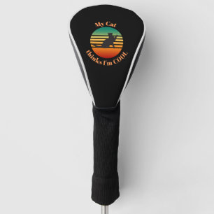 Meine CAT denkt, ich sei Cool Golf Headcover
