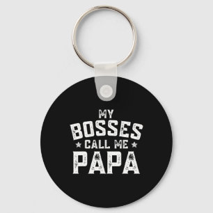 Meine Chefs nennen mich Papa Funny Opa Vathers Day Schlüsselanhänger