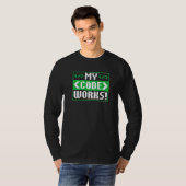 Meine Code-Works-Sprüche Programmieren Programmier T-Shirt (Vorne ganz)