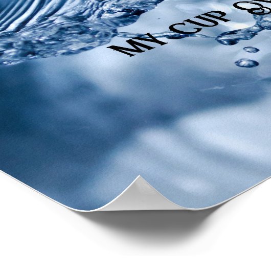 Meine Cup-Überläufe Poster (Ecke)