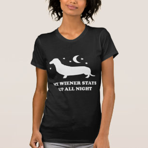Meine Dackel Bleibe die ganze Nacht auf T-Shirt