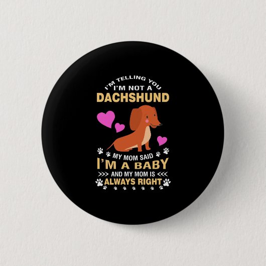 Meine Dackel ist mein Baby Button (Vorderseite)