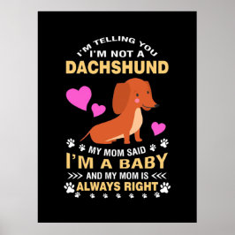 Meine Dackel ist mein Baby Poster