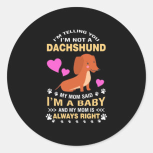 Meine Dackel ist mein Baby Runder Aufkleber